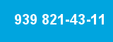 939 821-43-11 939 821-43-11